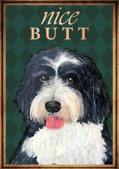 Funny Tin Sign Bernedoodle Nice Butt Metal Poster Plaques by HERYNLRN